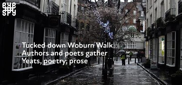 EYE SPY: Charlotte Mackenzie – Woburn Walk and beyond: Yeats’ Bloomsbury